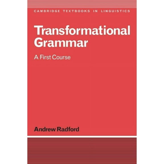 Cambridge Textbooks in Linguistics Transformational Grammar: Radford, (Paperback)