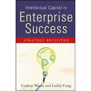 Intellectual Capital in Enterprise Success: Strategy Revisited [Hardcover - Used]