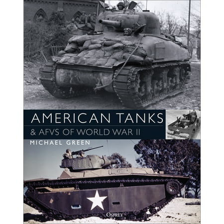 American Tanks & AFVs of World War II