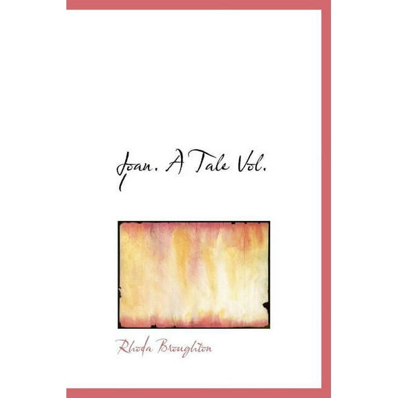 Joan. a Tale Vol. I (Hardcover)