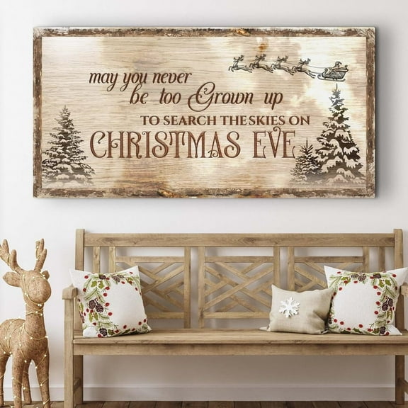 Christmas Eve Farmhouse Sign Poster May You Never Be Too Grown Up to Search the Skies Sign Canvas Painting Print Wall Art For Christmas Bedroom Decor Unframed