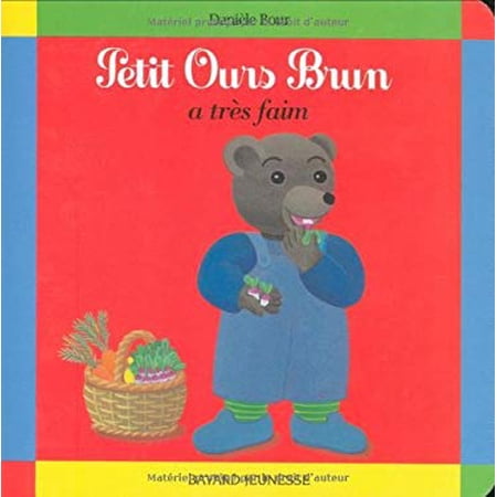 Pre-Owned Petit Ours Brun a très faim (Board book) 2227709227 9782227709225