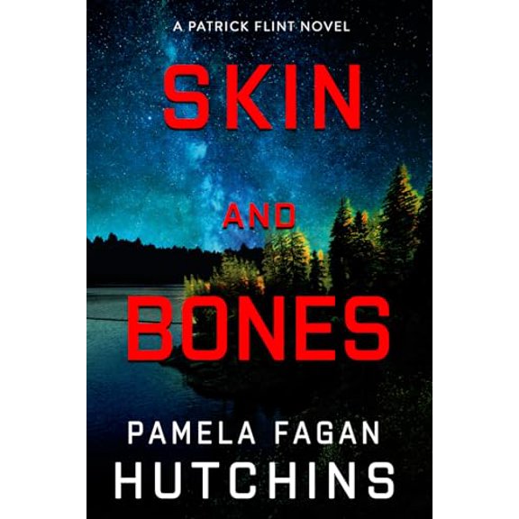 Pre-Owned Skin and Bones (A Patrick Flint Novel) (Paperback) 1956729291 9781956729290