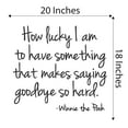 thumbnail image 4 of Children Makes Saying Goodbye So Hard Loving Quote Wall Decal Decoration Bear Cartoon Quote How Lucky I Am To Have Something Lasts Years and Easily Removable - Size: 20 In(W) x 18 In(H), 4 of 5