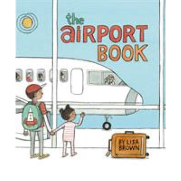 Pre-Owned The Airport Book (Hardcover) 1626720916 9781626720916