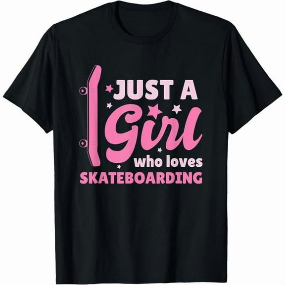 Skate Girl Tee Top Black S-5XL 100%Cotton Skateboard Graphic Skater Gift Casual Comfortable