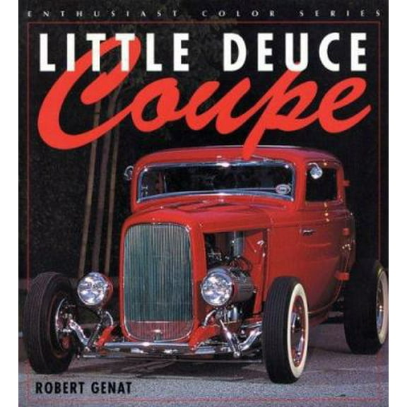 Pre-Owned Little Deuce Coupe (Enthusiast Color Series) (Paperback) 0760311064 9780760311066