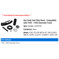 thumbnail image 2 of Gas Tank Fuel Filler Neck - Compatible with 1949 - 1955 Chevy Truck 1950 1951 1952 1953 1954, 2 of 2