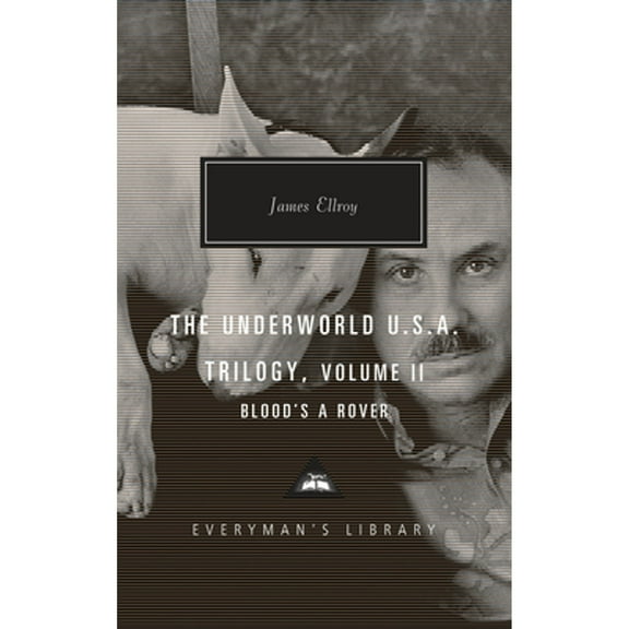 The Underworld U.S.A. Trilogy, Volume II: Blood's a Rover (Hardcover) by James Ellroy