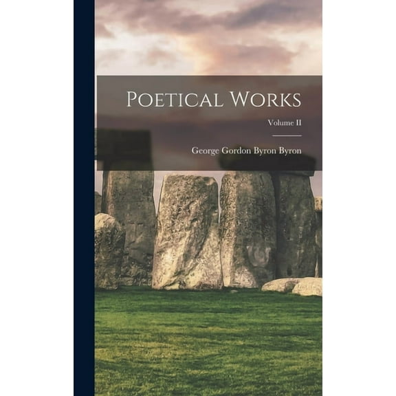 Poetical Works; Volume II, (Hardcover)