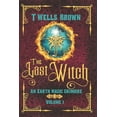 thumbnail image 1 of Pre-Owned The Last Witch: An Earth Magic Grimoire (Paperback) 1733330798 9781733330794, 1 of 1