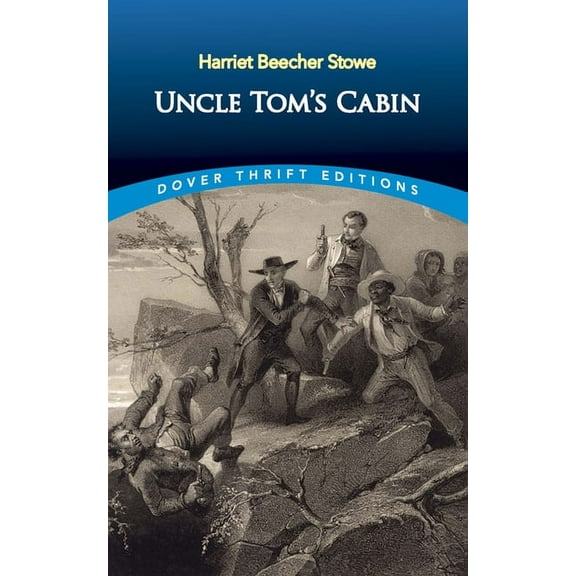 Dover Thrift Editions: Classic Novels Uncle Tom's Cabin, (Paperback)
