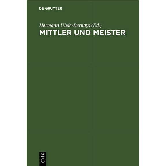 Mittler Und Meister: Aufsätze Und Studien, (Hardcover)