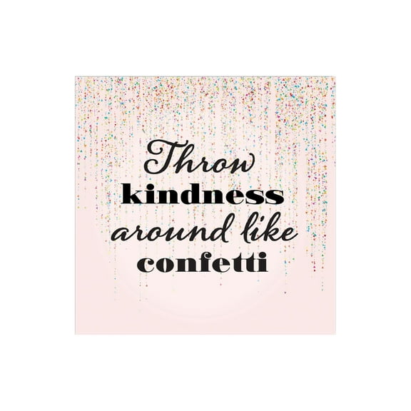 Throw Kindness Around Pink Confetti 12 x 12 Wood Wall Sign Plaque