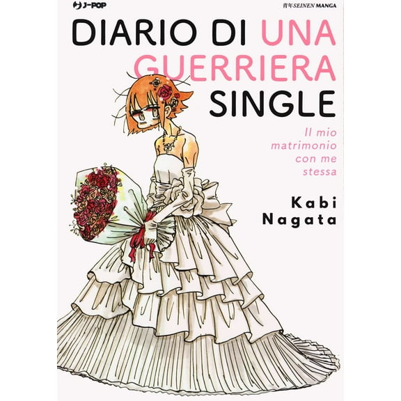 Kabi Nagata,Giulia Gabrielli,Ca Diario di una guerriera single. Il mio matrimonio c (Paperback)
