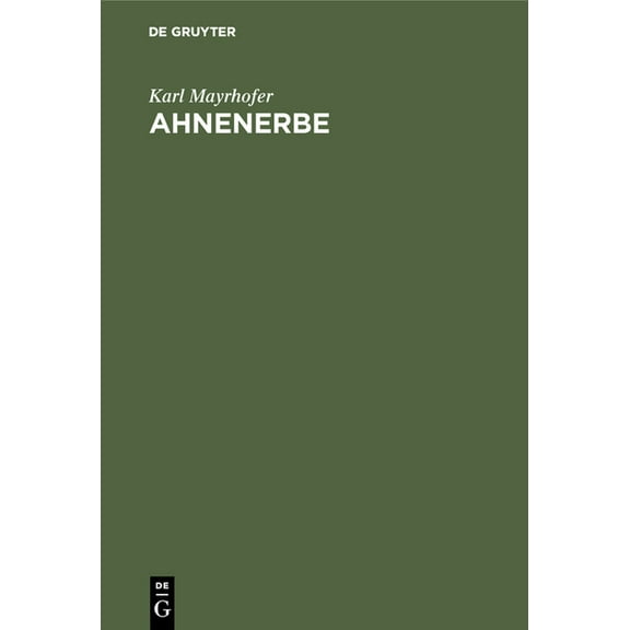 Ahnenerbe: Von Sitte Und Brauch in Altbayern, (Hardcover)