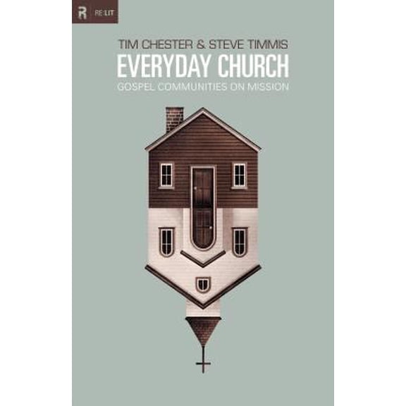Pre-Owned Everyday Church: Gospel Communities on Mission (Paperback) 1433532220 9781433532221
