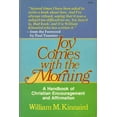 thumbnail image 1 of Pre-Owned Joy Comes with the Morning: The Positive Power of Christian Encouragement (Paperback) 0849928745 9780849928741, 1 of 1