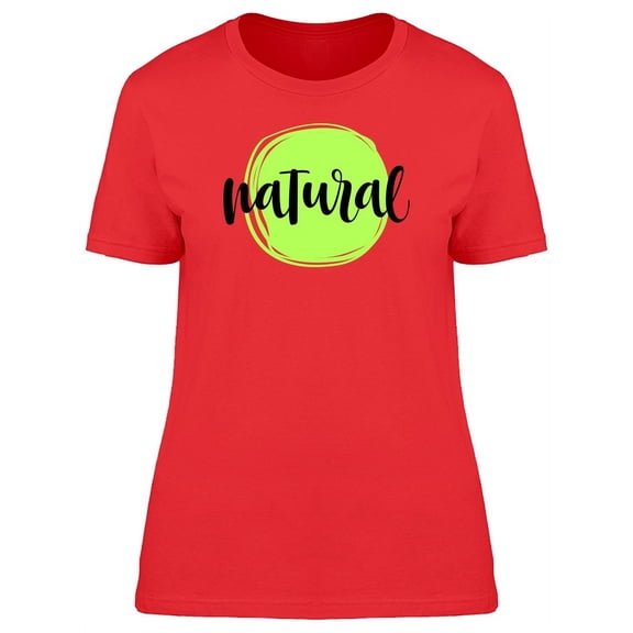 Cool Swirl Quote: Natural T-Shirt Women -Image by Shutterstock, Female XX-Large