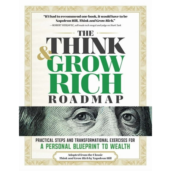 The Think and Grow Rich Roadmap: Practical Steps and Transformational Exercises for a Personal Blueprint to Wealth, (Paperback)