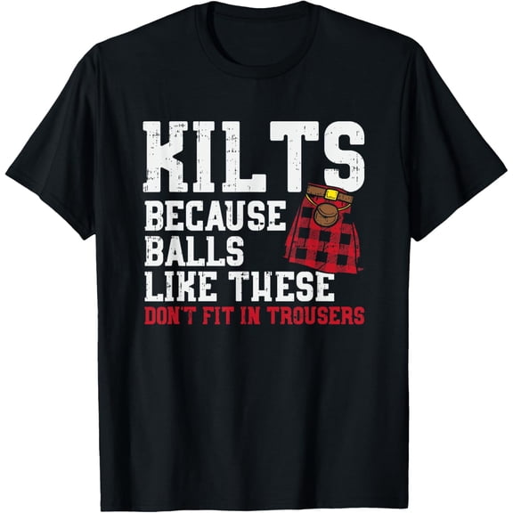 Balls Like These Funny Scottish Kilt Celtic Scotsman Gaelic T-Shirt