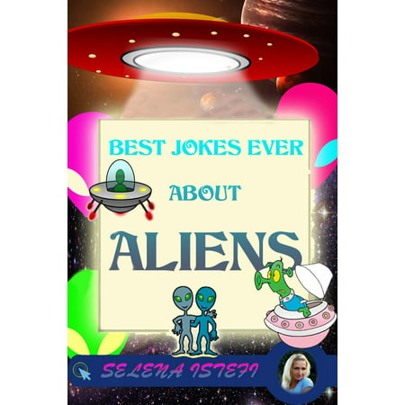 Best Jokes Ever About Aliens - eBook (Best Man Speech Jokes About Groom)