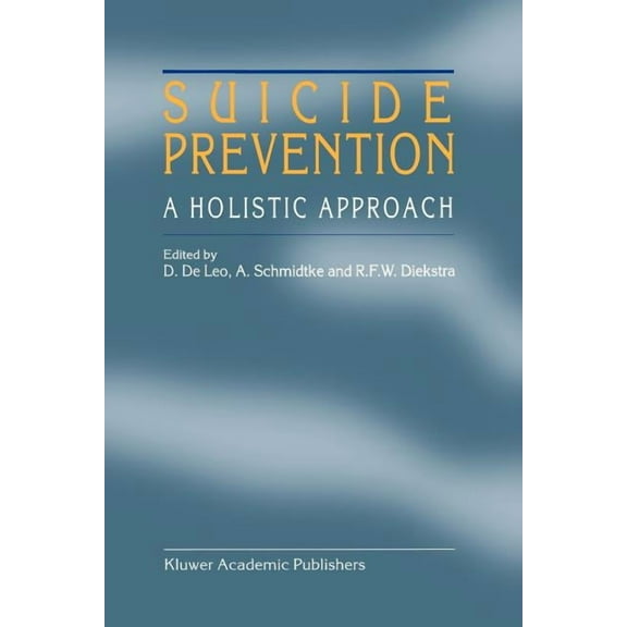 Suicide Prevention: A Holistic Approach, (Paperback)