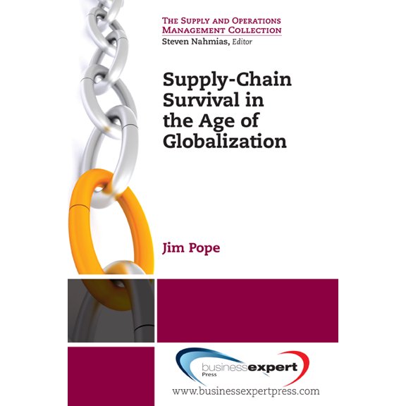 Supply-Chain Survival in the Age of Globalization, (Paperback)