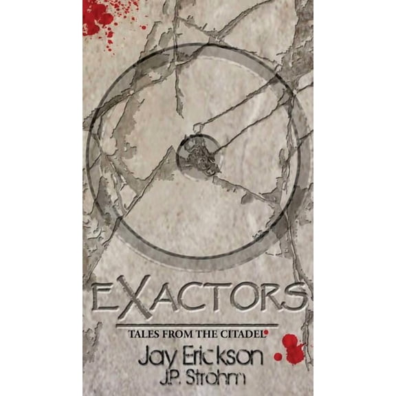 Exactors: Tales from the Citadel, (Hardcover)