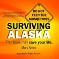 thumbnail image 3 of Surviving Alaska: This Book May Save Your Life, 3 of 3
