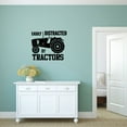 thumbnail image 2 of Easily Distracted By Tractors - Tractor Quote Vinyl Wall Sticker Art Decal Girls Boys Kids Room Design Bedroom Nursery Kindergarten House Home Decor Wall Sticker Vinyl Decoration Size (10x10 inch), 2 of 3
