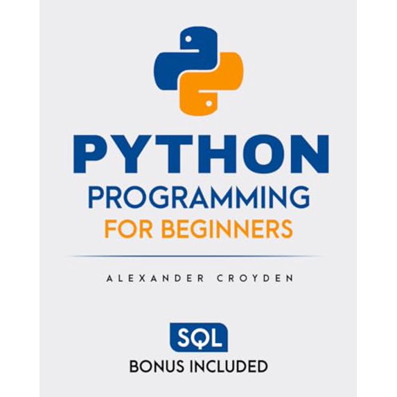 Pre-Owned Python Programming for Beginners: Fast-Track Guide to Master Python in 1 Week