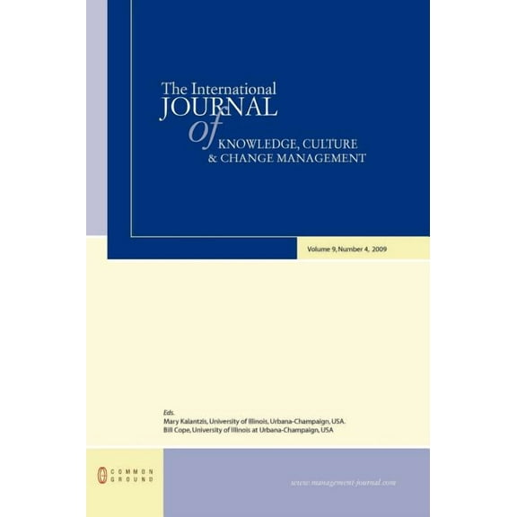 The International Journal of Knowledge, Culture and Change Management: Volume 9, Number 4, (Hardcover)