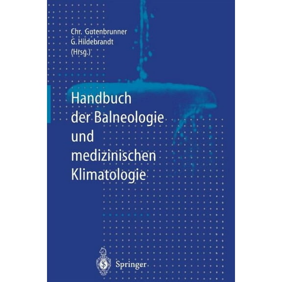 Handbuch Der Balneologie Und Medizinischen Klimatologie, (Paperback)