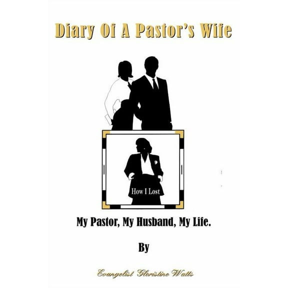 Diary Of A Pastor's Wife, (Paperback)