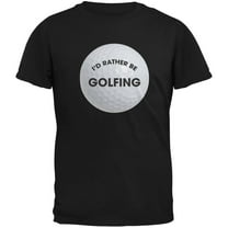 Father's Day - I'd Rather Be Golfing Black Adult T-Shirt - 2X-Large