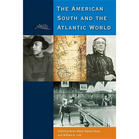American South and the Atlantic World, (Paperback)