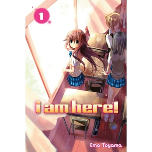 Pre-Owned I Am Here!, Volume 1 (Paperback 9781612623368) by Ema Toyama