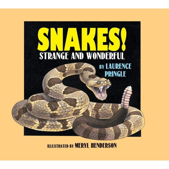 Strange and Wonderful: Snakes! : Strange and Wonderful (Paperback)