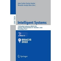 Intelligent Systems: 11th Brazilian Conference, Bracis 2022, Campinas, Brazil, November 28 - December 1, 2022, Proceedin, (Paperback)