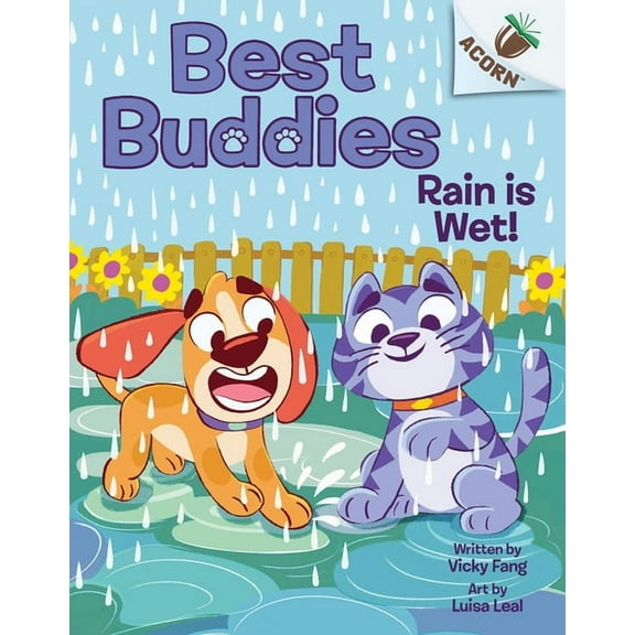 Best Buddies Rain Is Wet!: An Acorn Book (Best Buddies #3), (Hardcover)