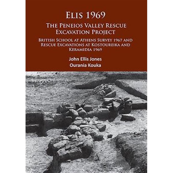 Pre-Owned Elis 1969: The Peneios Valley Rescue Excavation Project: British School at Athens Survey 1967 and Rescue Excavations at Kostoureika and Keramidia 1969 (Paperback)