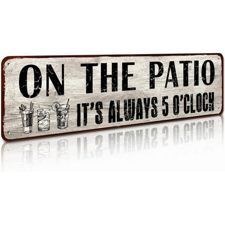 Patio Wall Decor, Tin Plaque Sign for Home, Bar, Pub, Porch, Outdoor Living, 4x16 Inches - On The Patio It's Always 5 O'Clock