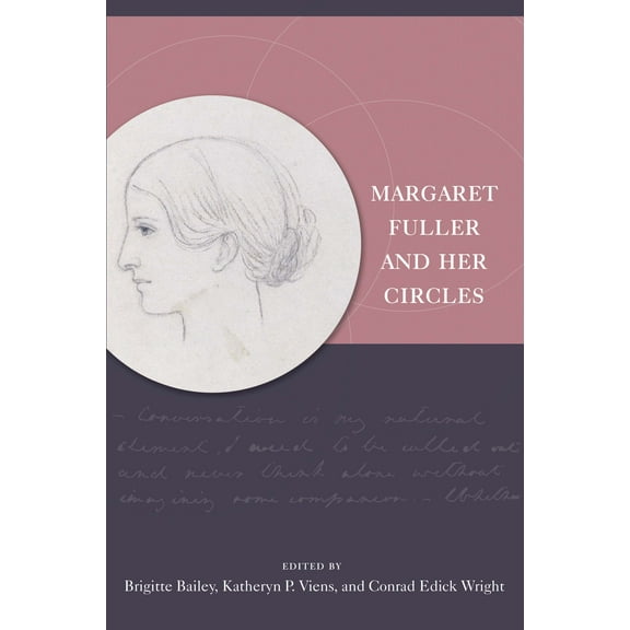 New England in the World: Margaret Fuller and Her Circles (Paperback)