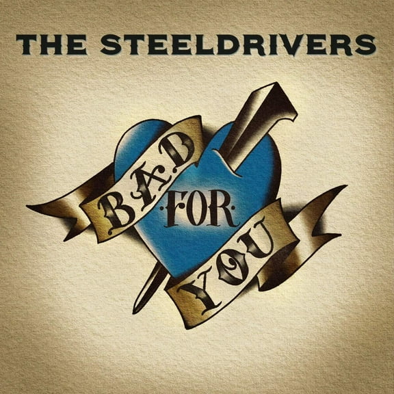 Steeldrivers - Bad For You - Music & Performance - Vinyl