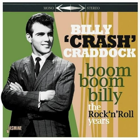 Boom Boom Billy: Rock N Roll Years (CD) (Billy Crash Craddock The Best Of Billy Crash Craddock)