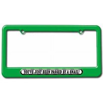 You've Just Been Passed by a Snail License Plate Tag Frame, Multiple Colors