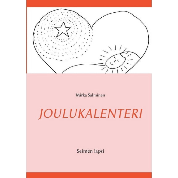 Joulukalenteri: Seimen lapsi, (Paperback)