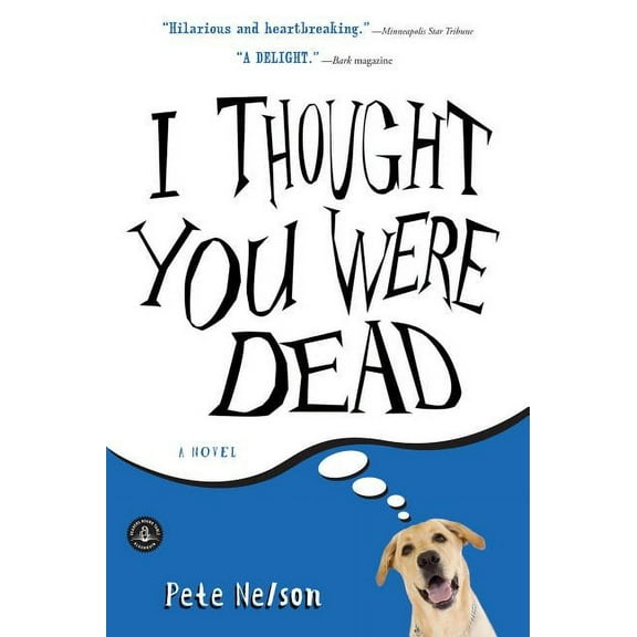 I Thought You Were Dead, (Paperback)
