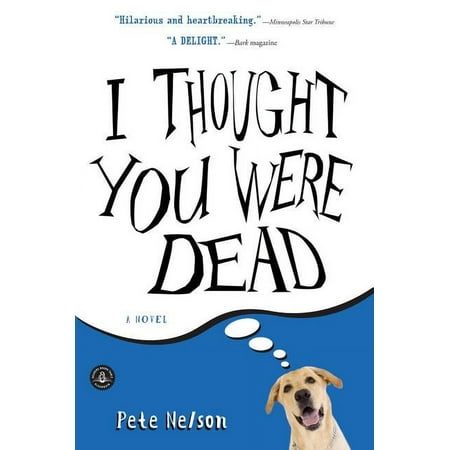 I Thought You Were Dead (Paperback)